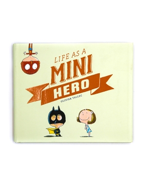 Life As a Mini Hero
